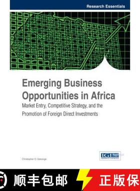 【3-4周达】Emerging Business Opportunities in Africa: Market Entry, Competitive Strategy, and the Pro... [9781466645707]