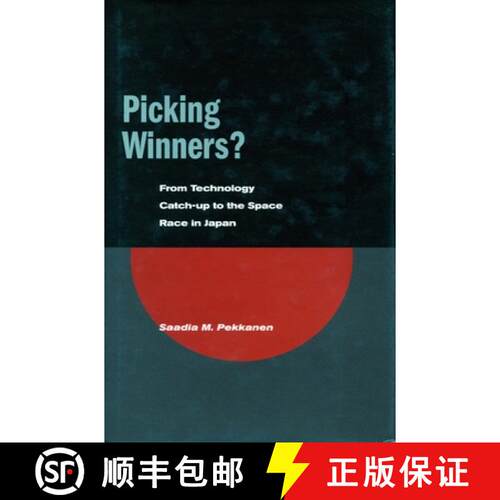 【3-4周达】精装 Picking Winners? – From Technology Catch–up to the Space Race in Japan [9780804747325]