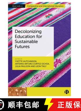 【3-4周达】Decolonizing Education for Sustainable Futures [9781529226096]