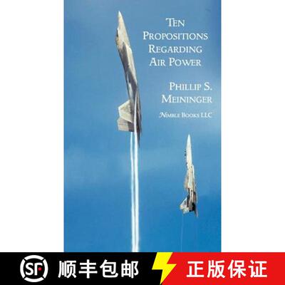 【3-4周达】Ten Propositions Regarding Air Power [9781608881611]