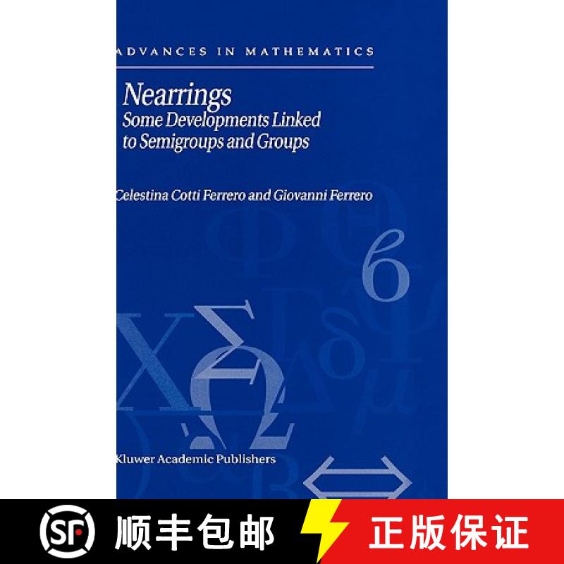 【3-4周达】Nearrings : Some Developments Linked to Semigroups and Groups [9781402008757]