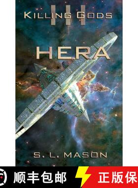 【3-4周达】Hera: An Alternate History Space Opera of Greek Mythology. I don't want to start an inters... [9781734120264]
