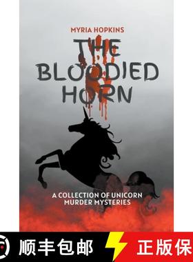 【3-4周达】The Bloodied Horn: A Collection of Unicorn Murder Mysteries [9798215382356]
