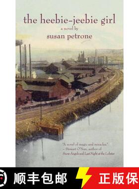 【3-4周达】The Heebie-Jeebie Girl : A Novel [9781611883091]