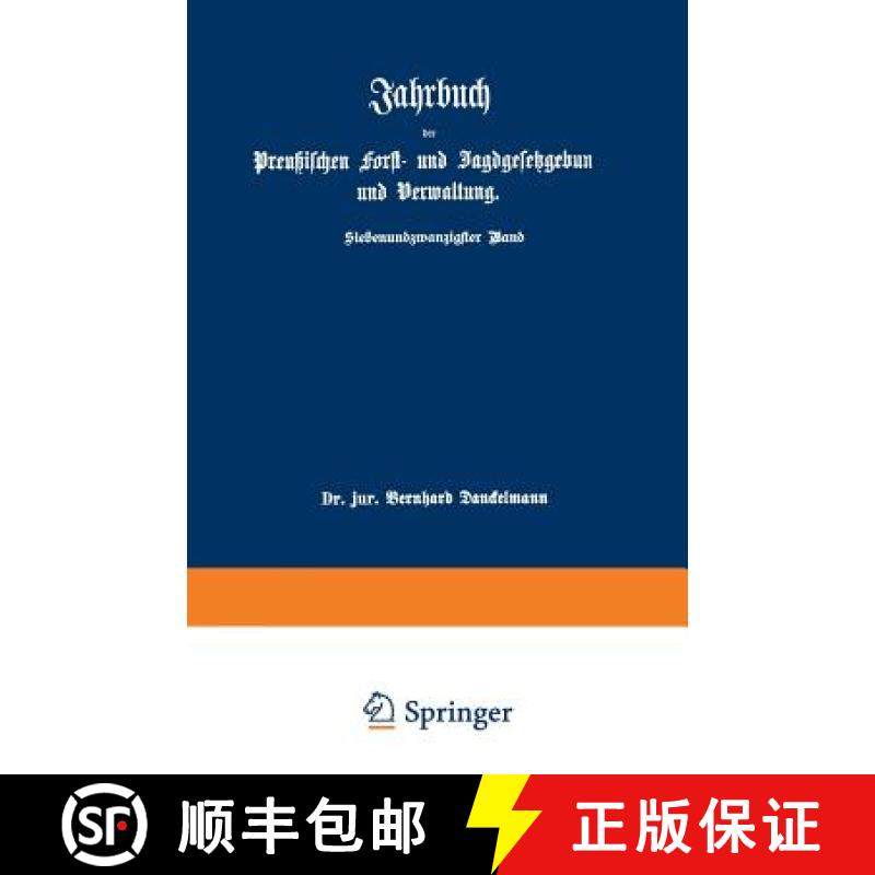 【3-4周达】Jahrbuch Der Preu ischen Forst- Und Jagdgesetzgebung Und Verwaltung: Im Anschlu an Das Jah... [9783642938177]