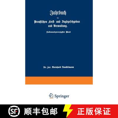 【3-4周达】Jahrbuch der Preußischen Forst- und Jagdgesetzgebung und Verwaltung: im Anschluß an das ... [9783642938177]