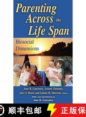 【3-4周达】Parenting across the Life Span : Biosocial Dimensions [9780202363820]
