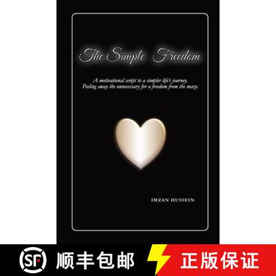 【3-4周达】The Simple Freedom: A motivational script to a simpler life's journey. Peeling away the un... [9798994903605]