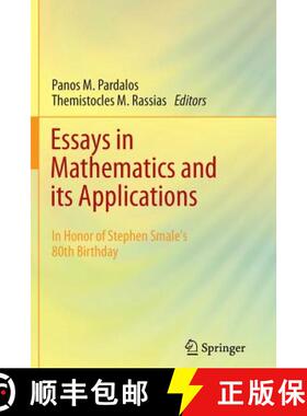 【3-4周达】Essays in Mathematics and its Applications : In Honor of Stephen Smale´s 80th Birthday [9783642437267]