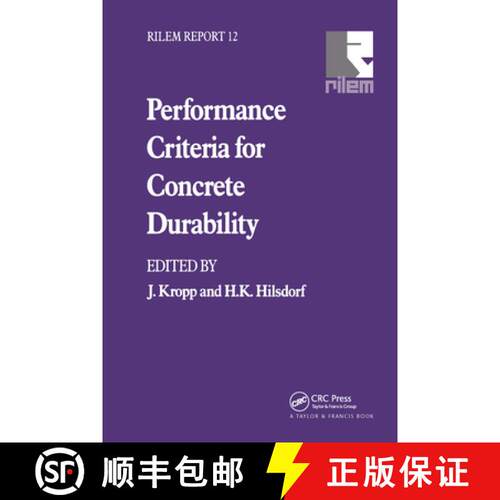 【3-4周达】精装 Performance Criteria for Concrete Durability: State-of-the-Art Report Prepared by RIL... [9780419198802]