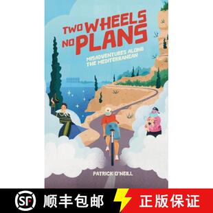 【3-4周达】Two Wheels, No Plans: Misadventures along the Mediterranean [9781088266595]