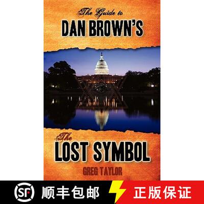 【3-4周达】The Guide to Dan Brown's The Lost Symbol: Freemasonry, Noetic Science, and the Hidden Hist... [9780980711127]
