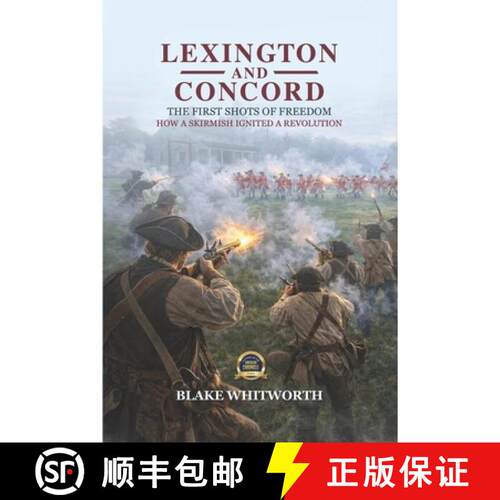 【3-4周达】Lexington and Concord, The First Shots of Freedom: How a Skirmish Ignited a Revolution [9798893979770]
