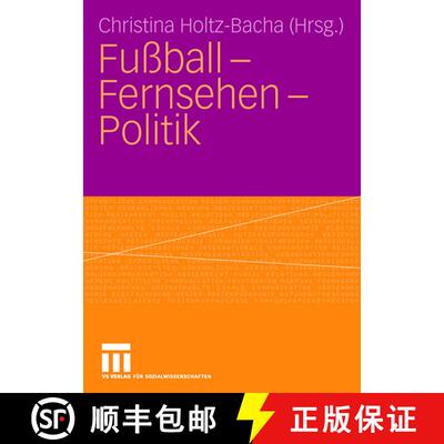 【3-4周达】Fußball - Fernsehen - Politik [9783531145945]