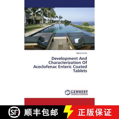 预订 Development And Characterization Of Aceclofenac Enteric Coated Tablets [9783659800597]