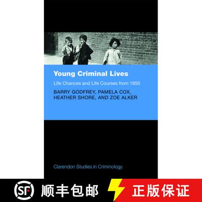 【3-4周达】Young Criminal Lives: Life Courses and Life Chances from 1850 [9780198788492]