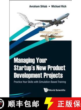 【3-4周达】Managing Your Startup's New Product Development Projects: Practice Your Skills with Simula... [9789813277540]