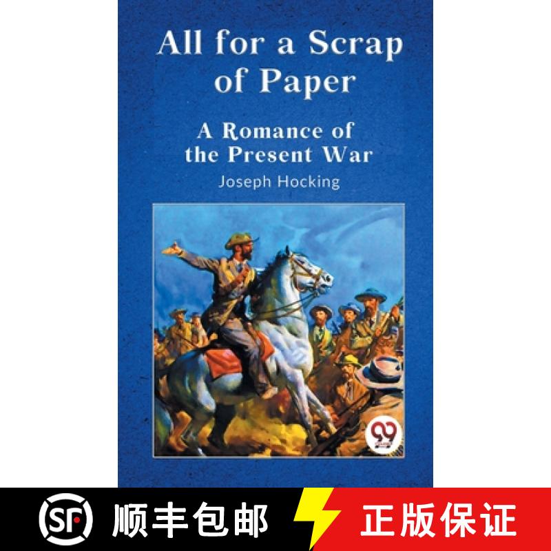 【3-4周达】All for a Scrap of Paper A Romance of the Present War [9789359322223]