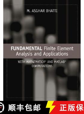【3-4周达】Fundamental Finite Element Analysis And Applications:  With Mathematica And Matlab Computa... [9780471648086]