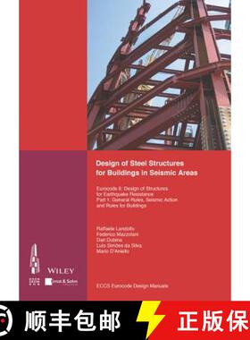 【3-4周达】Design Of Steel Structures For Buildings In Seismic Areas - Eurocode 8 - Design Of Structu... [9783433030103]