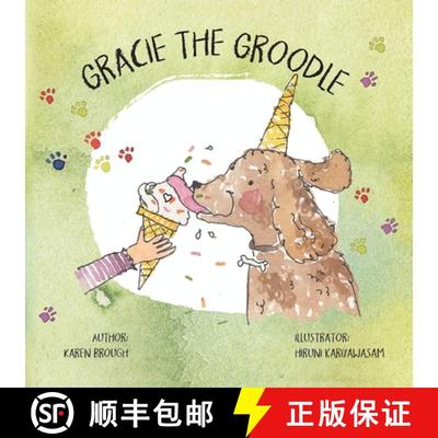 【3-4周达】Gracie The Groodle: Fun Golden Doodle Adventures [9780645245134]