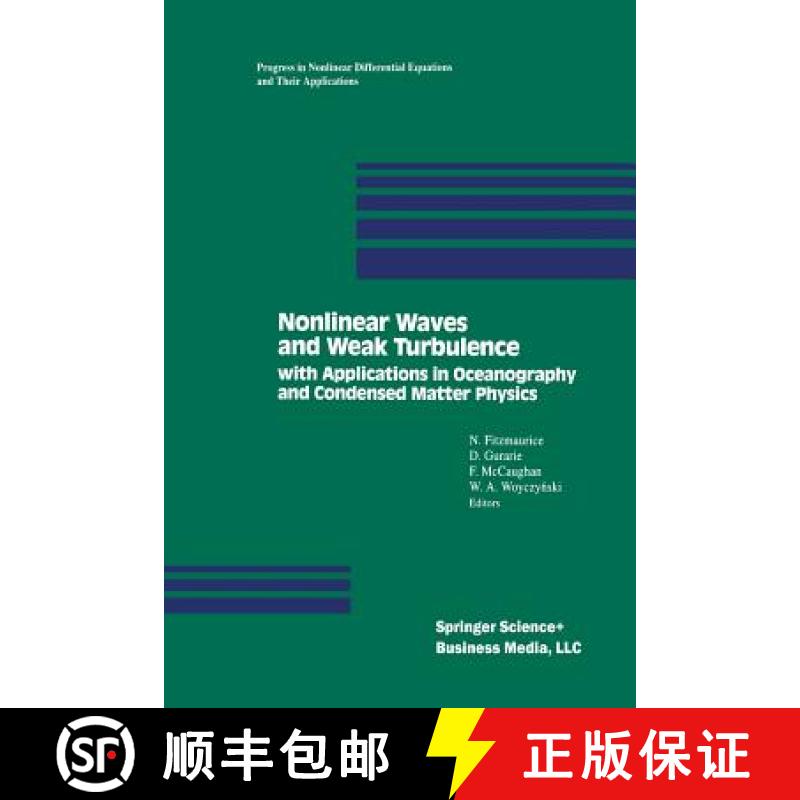 【3-4周达】Nonlinear Waves and Weak Turbulence : with Applications in Oceanography and Condensed Matt... [9781461267119]