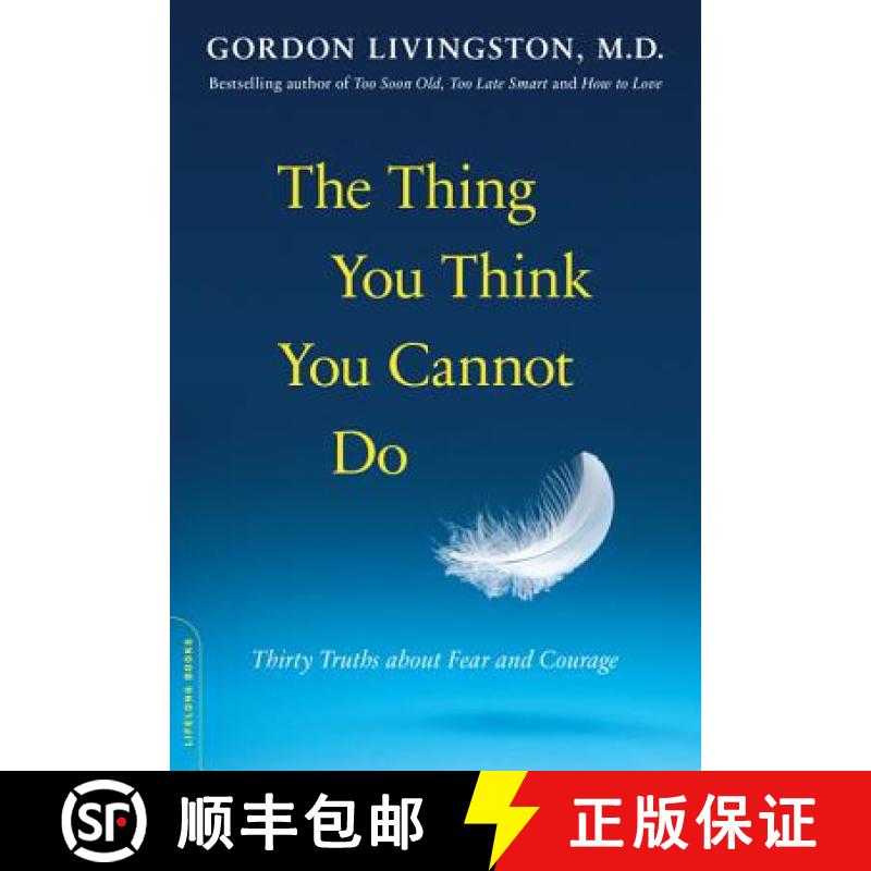 【3-4周达】The Thing You Think You Cannot Do: Thirty Truths about Fear and Courage [9780738216508]