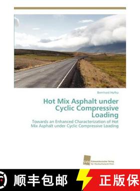 预订 Hot Mix Asphalt under Cyclic Compressive Loading [9783838132983]