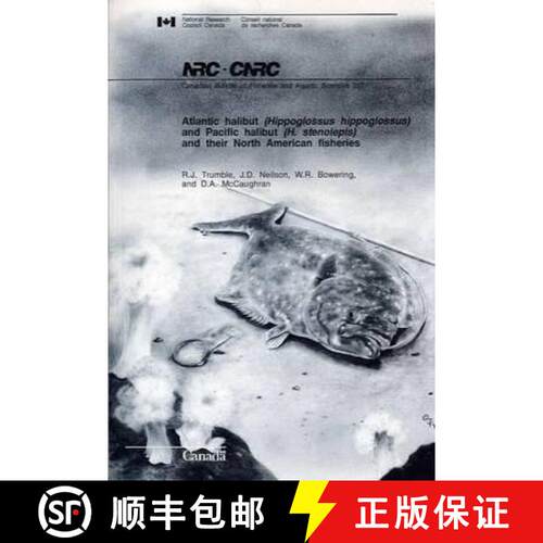 【3-4周达】Atlantic Halibut (Hippoglossus Hippoglossus) and Pacific Halibut (H.Stenolepis) and Their ... [9780660151113]