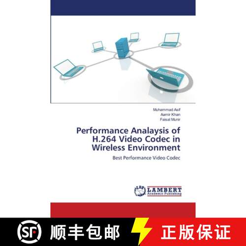 预订 Performance Analaysis of H.264 Video Codec in Wireless Environment [9783659140433]