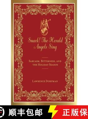 【3-4周达】Snark! the Herald Angels Sing: Sarcasm, Bitterness and the Holiday Season [9781616084226]
