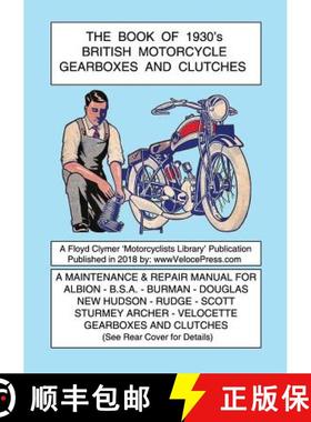 【3-4周达】BOOK OF 1930's BRITISH MOTORCYCLE GEARBOXES AND CLUTCHES [9781588501813]