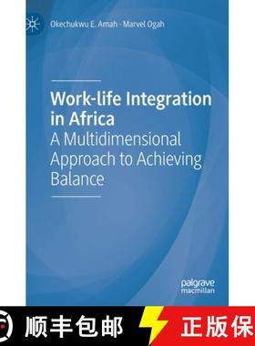 【3-4周达】Work-life Integration in Africa : A Multidimensional Approach to Achieving Balance [9783030691127]