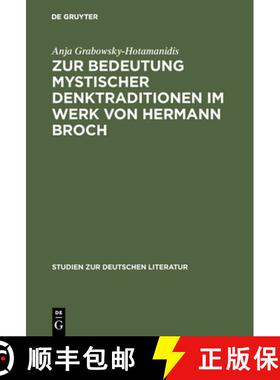 【3-4周达】Zur Bedeutung mystischer Denktraditionen im Werk von Hermann Broch [9783484181373]