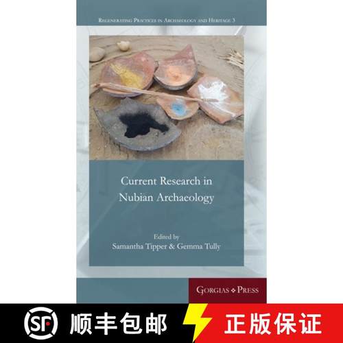 【3-4周达】Current Research in Nubian Archaeology [9781463239404]