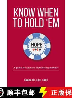预订 Know When To Hold 'Em: A guide for spouses of problem gamblers [9780991374977]