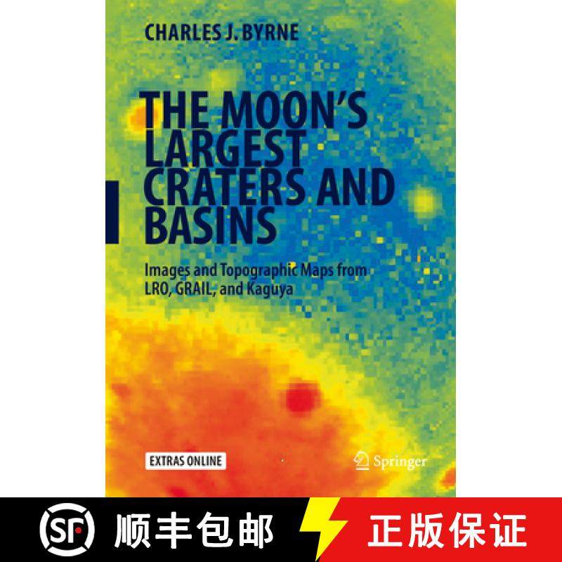 【3-4周达】The Moon's Largest Craters and Basins: Images and Topographic Maps from Lro, Grail, and Ka... [9783319220314]