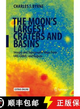 【3-4周达】The Moon's Largest Craters and Basins: Images and Topographic Maps from Lro, Grail, and Ka... [9783319220314]
