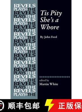 【3-4周达】Tis Pity She's a Whore : By John Ford [9780719088438]