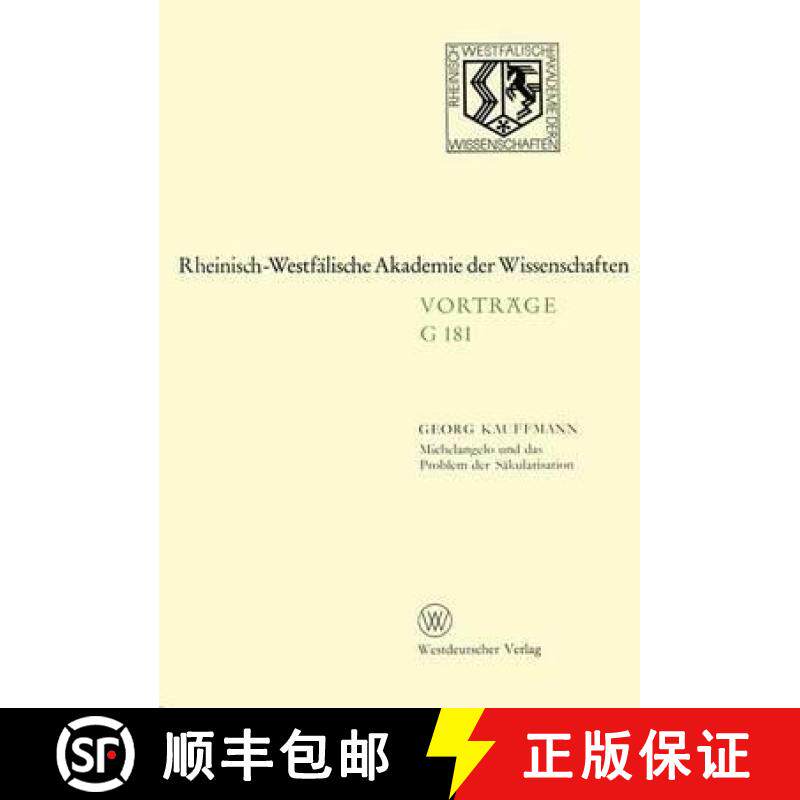 【3-4周达】Michelangelo Und Das Problem Der Säkularisation: 155. Sitzung Am 21. Januar 1970 in Düss... [9783531071817]