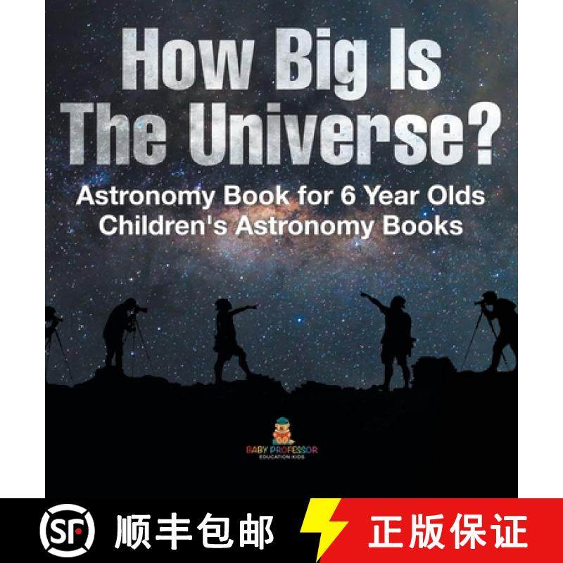 【3-4周达】How Big Is The Universe? Astronomy Book for 6 Year Olds | Children's Astronomy Books [9798869415448]