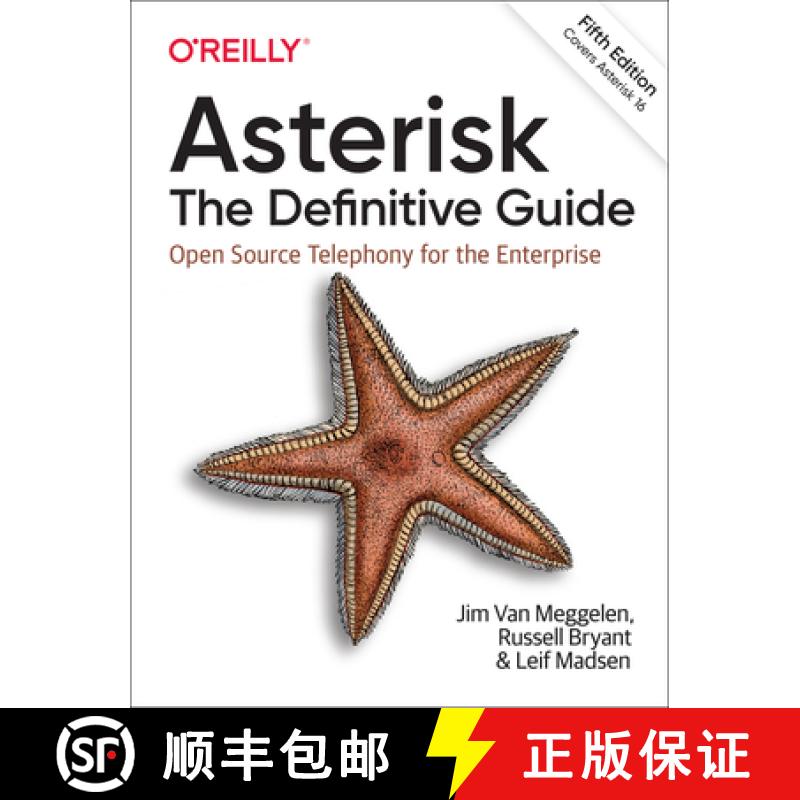 【2-3周达】Asterisk: The Definitive Guide: Open Source Telephony for the Enterprise [9781492031604]