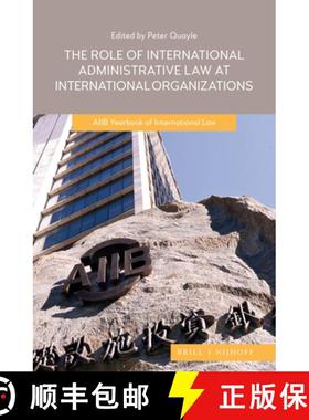 预订 The Role of International Administrative Law at International Organizations: Aiib Yearbook of In... [9789004420304]