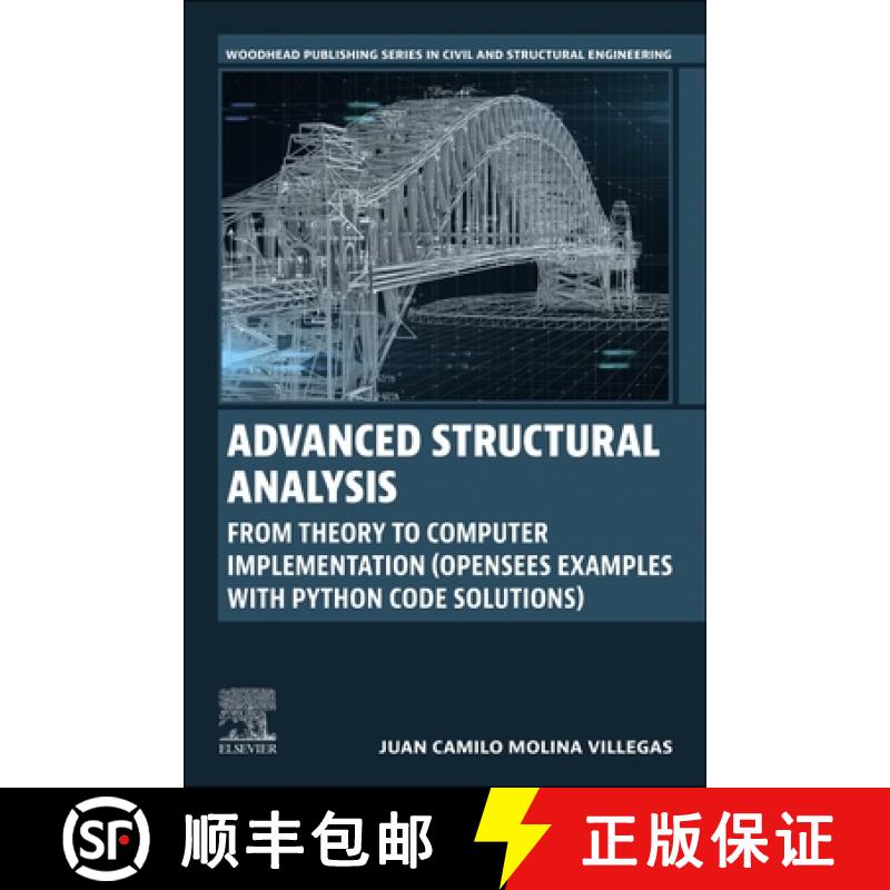 【3-4周达】Advanced Structural Analysis: From Theory to Computer Implementation (Opensees Examples wi... [9780443248702]
