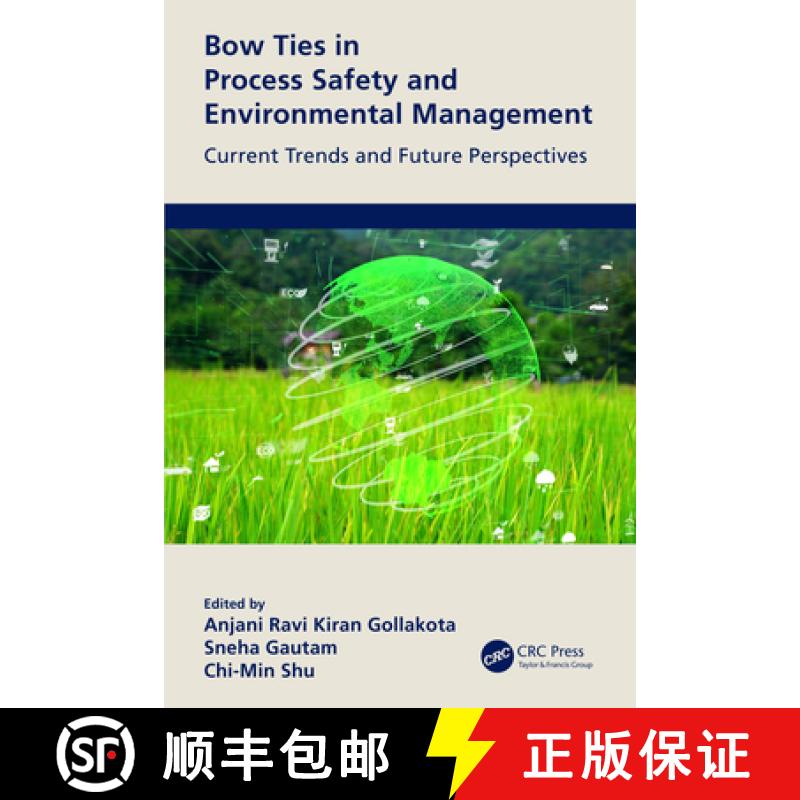 【3-4周达】Bow Ties in Process Safety and Environmental Management: Current Trends and Future Perspec... [9780367690885]