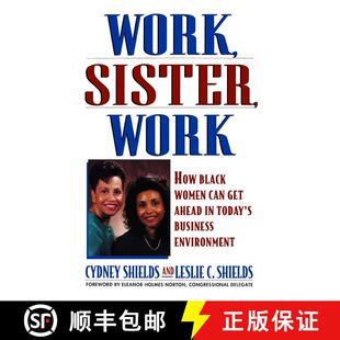 【3-4周达】Work, Sister, Work: How Black Women Can Get Ahead in Today's Business Environment [9780671873059]