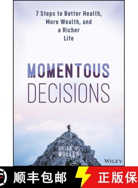 【3-4周达】Momentous Decisions: 7 Steps to Better Health, More Wealth, and a Richer Life [9781394321520]