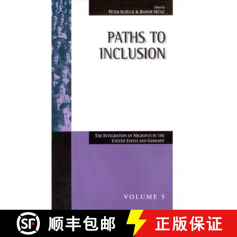 【3-4周达】Paths to Inclusion: The Integration of Migrants in the United States and Germany [9781571810915]