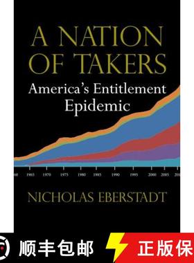【3-4周达】A Nation of Takers: America's Entitlement Epidemic [9781599474359]