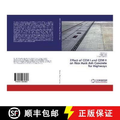 预订 Effect of CEM I and CEM II on Rice Husk Ash Concrete for Highways [9786202064200]